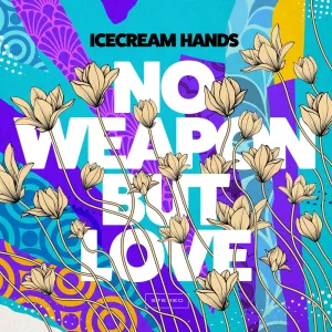No Weapon But Love