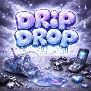 Drip Drop