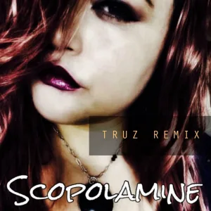 Scopolamine (Truz Remix)