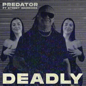DEADLY