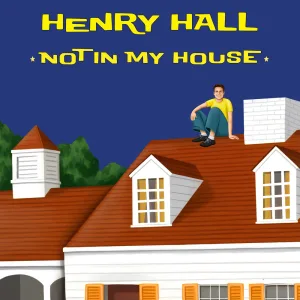Not in My House