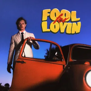 Fool For Lovin