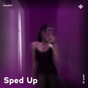 clouded - sped up + reverb