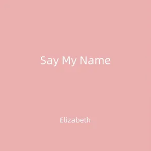 Say My Name